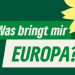 Was bringt mir Europa? Text auf grünem Hintergrund mit Sonnenblume oben rechts im Bild